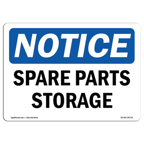 Safety Sign, OSHA Notice, 3.5" Height, Spare Parts Storage Sign, Landscape, 10PK